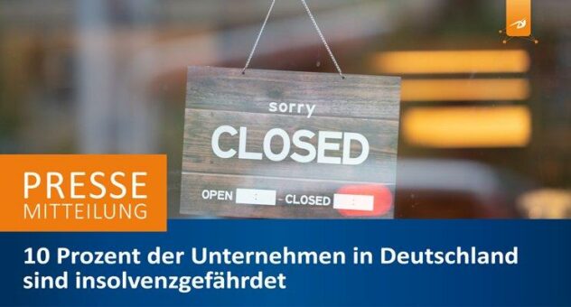10 Prozent der Unternehmen in Deutschland sind insolvenzgefährdet