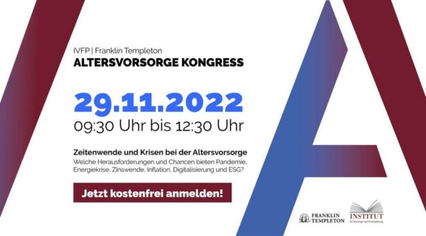 Altersvorsorge-Kongress 2022 des IVFP und Franklin Templeton