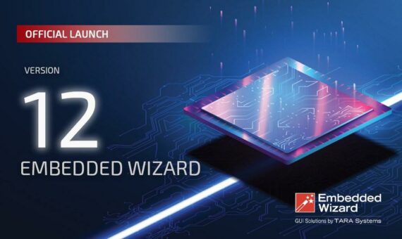 Embedded Wizard 12 mit neuen Funktionen veröffentlicht