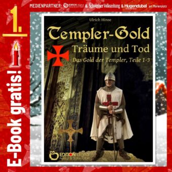 Adventskalender: „Templer-Gold. Träume und Tod. Das Gold der Templer, Teile 1-3“ von Ulrich Hinse. Am 1.12. kostenlos