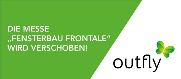 Messe „Fensterbau Frontale“ wird verschoben – Wir sind auch beim neuen Termin dabei!