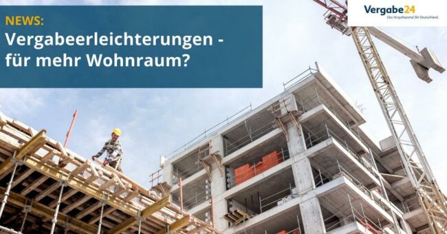 Schnell mehr Wohnraum: Vergabeerleichterungen sollen helfen