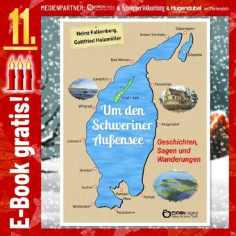 Adventskalender: „Um den Schweriner Außensee – Geschichten, Sagen und Wanderungen“ von Heinz Falkenberg und Gottfried Holzmüller. Am 11.12. kostenlos