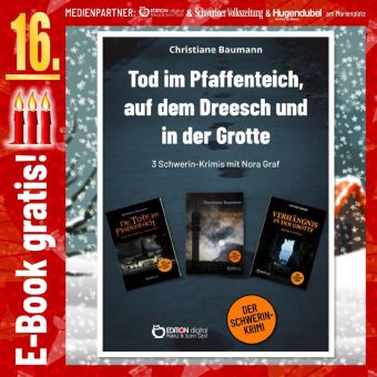 Adventskalender: „Tod im Pfaffenteich, auf dem Dreesch und in der Grotte. 3 Schwerin-Krimis mit Nora Graf“ von Christiane Baumann