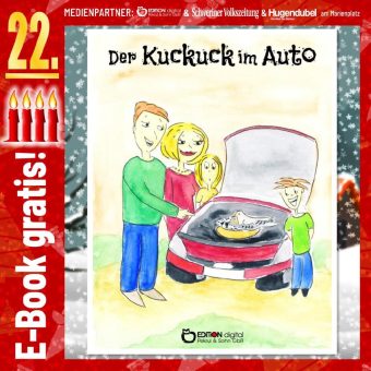 Adventskalender: „Der Kuckuck im Auto“ von Brigitte Birnbaum. Sechs Geschichten und ein Märchen. Am 22.12. kostenlos