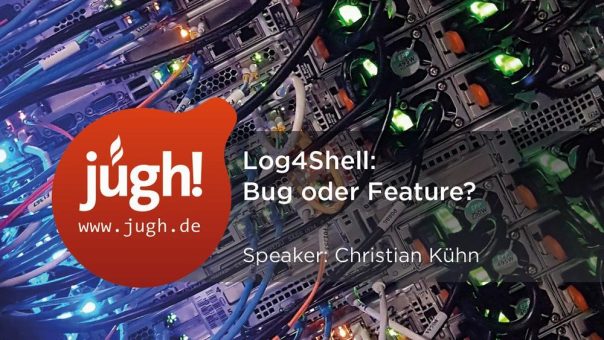 Video: Log4Shell – Bug oder Feature?