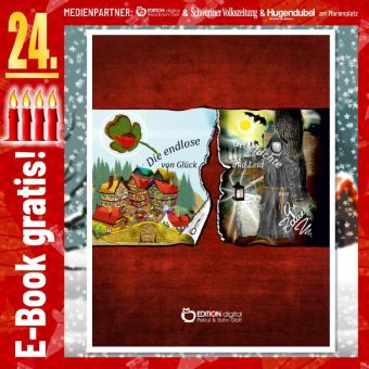Adventskalender: „Die endlose Geschichte von Glück und Leid“ von Opa Zausel. Ein Kinderbuch. Am 24.12. kostenlos