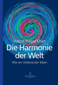 Die Harmonie der Welt – Wie wir miteinander leben