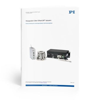 Neues Whitepaper: Hexapoden über EtherCAT® steuern – Einfache Einbindung der sechsachsigen Roboter in die Prozessumgebung