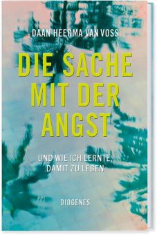 ›Die Sache mit der Angst‹ / Das erzählende Sachbuch von Daan Heerma van Voss