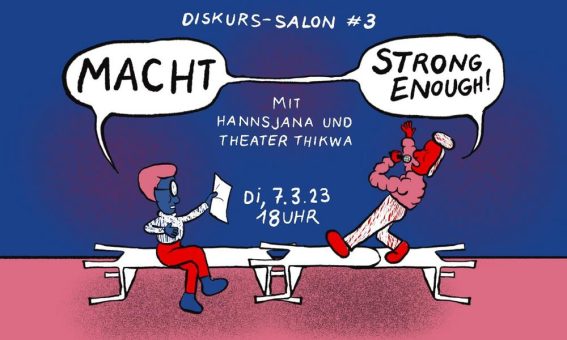 Diskurs-Salon #3. MACHT – STRONG ENOUGH!