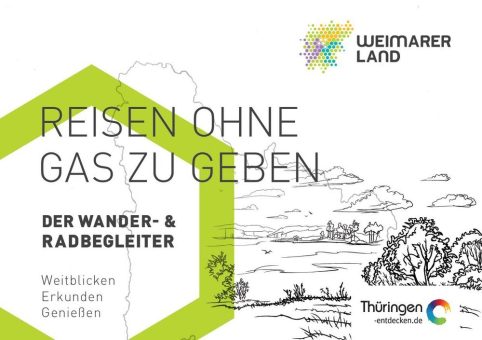 „Reisen ohne Gas zu geben“ – die neue Broschüre des Weimarer Land Tourismus