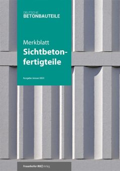 Sichtbetonklassen – jetzt auch für Betonfertigteile