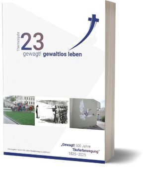 Themenheft 2023 zum Gedenken an 500 Jahre Täuferbewegung erschienen
