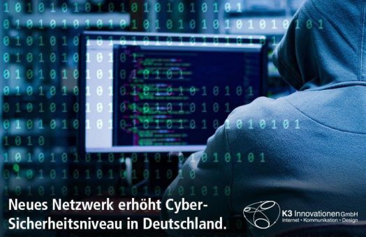 Neues Netzwerk erhöht Cyber-Sicherheitsniveau in Deutschland