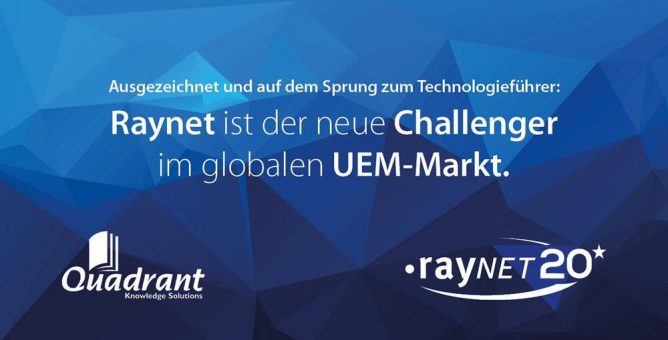 Raynet wird von Quadrant Knowledge Solutions als Challenger im Unified Endpoint Management (UEM)-Markt 2021 ausgezeichnet