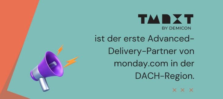 TMNXT by DEMICON ist der erste Advanced Delivery Partner von monday.com in der DACH-Region