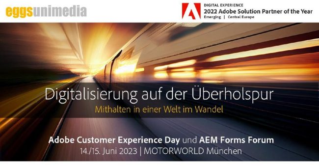 Adobe Customer Experience Day und AEM Forms Forum 2023 – am 14. und 15. Juni in der MOTORWOLD in München