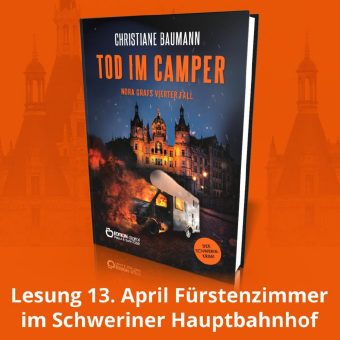 Nora Grafs vierter Fall: Tod im Camper – Christiane Baumann liest am 13. April im Fürstenzimmer