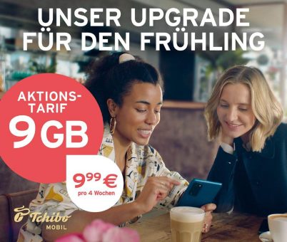 Frühlings-Upgrade von Tchibo MOBIL mit 9 GB für nur 9,99 Euro