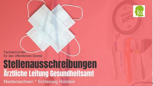 Stellenangebote Ärztliche Leitung Gesundheitsamt in Niedersachsen und Schleswig-Holstein – Fachärztin für öffentliches Gesundheitswesen gesucht