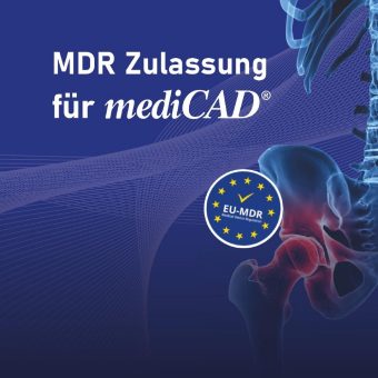 mediCAD ist mit der MDR-Zulassung führend in Qualität und Sicherheit