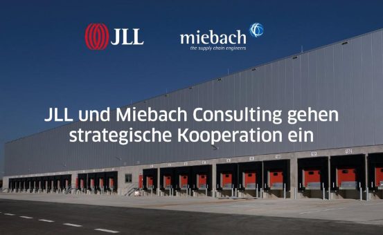 JLL und Miebach Consulting gehen strategische Kooperation ein