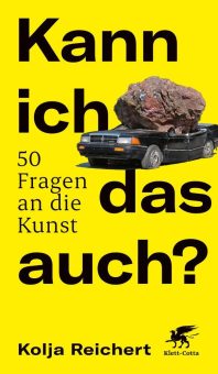 »Kann ich das auch? 50 Fragen an die Kunst«