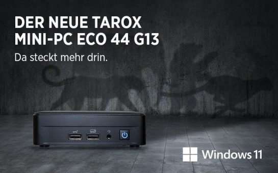TAROX präsentiert den neuen Mini-PC ECO 44 G13