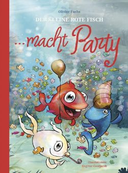 Das Deutsch-Französische Multimedia-Kinderbuchprojekt “Der Kleine Rote Fisch“ geht weiter: der zweite Band, „Der Kleine Rote Fisch macht Party“ ist da