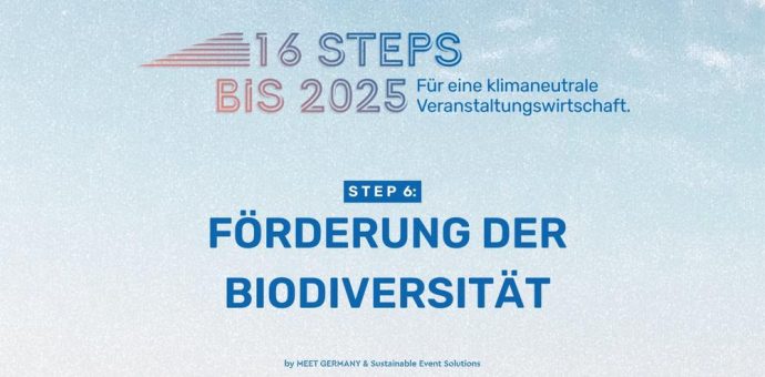 Die 16 Steps Initiative stellt ihren sechsten Schritt vor: „Förderung der Biodiversität“