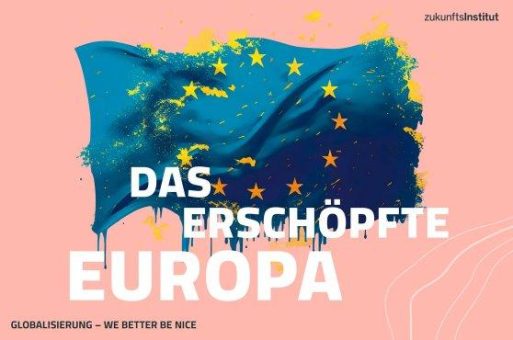 Europa ist erschöpft und muss sich neu erfinden