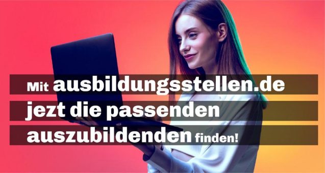 ausbildungsstellen.de – So finden Sie die passenden Auszubildenden