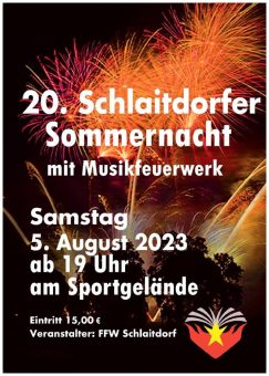 Grosses Musik-Feuerwerk, Open Air Disco & 20. Schlaitdorfer Sommernacht (Kreis Esslingen bei Stuttgart/Reutlingen/Tübingen ) der FFW Schlaitdorf 5.8.2023