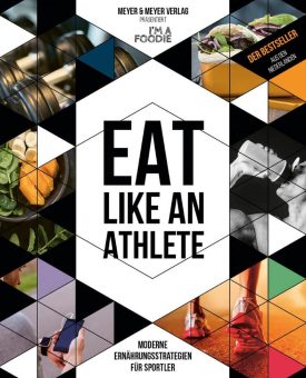 Eat like an Athlete – Der Nr.1-Bestseller aus den Niederlanden