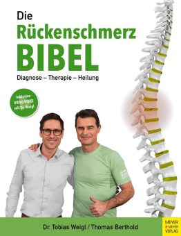 Die Rückenschmerz-Bibel: Nicht jeder Rückenschmerz hat eine bestimmte Ursache!