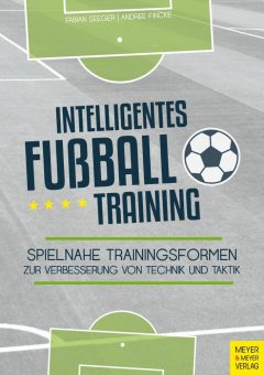 Intelligentes Fußballtraining: So gestalten Trainer ihr Training abwechslungsreich