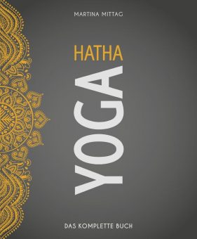 Die spannende Welt des Hatha Yoga erleben
