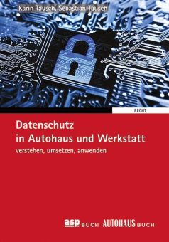 Neuerscheinung: Datenschutz in Autohaus und Werkstatt