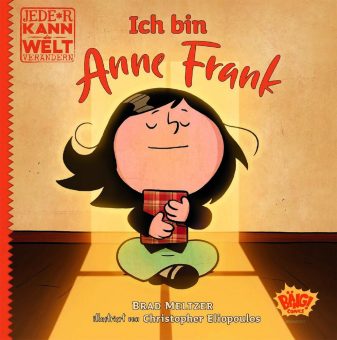 Jede*r kann die Welt verändern: Die bewegende Lebensgeschichte von  Anne Frank als Comic für Kinder