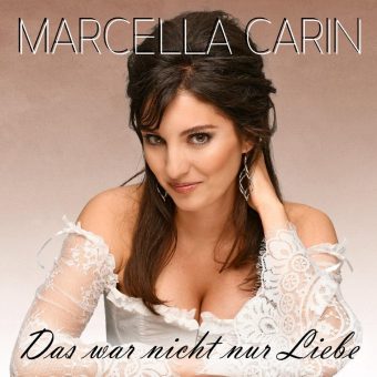Der neue Song von Marcella Carin – „Das war nicht nur Liebe“