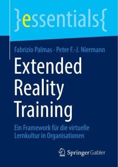 Ein Framework für die virtuelle Lernkultur in Organisationen: Extended Reality Training