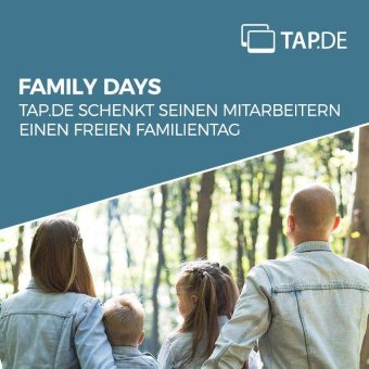 Family Days – TAP.DE schenkt seinen Mitarbeitern einen freien Familientag