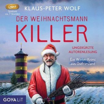 Diese Weihnachtszeit wird mörderisch gut: Das brandneue HörErlebnis von Klaus-Peter Wolf ab 18.10.23 bei GOYALiT