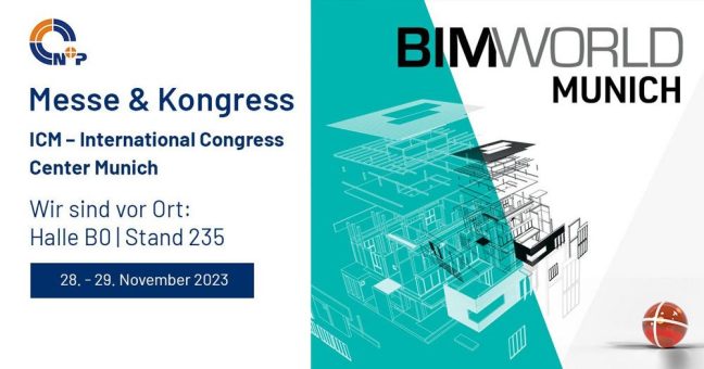 BIM World MUNICH 2023: Seit sechs Jahren eine konstante Größe im Veranstaltungskalender der N+P