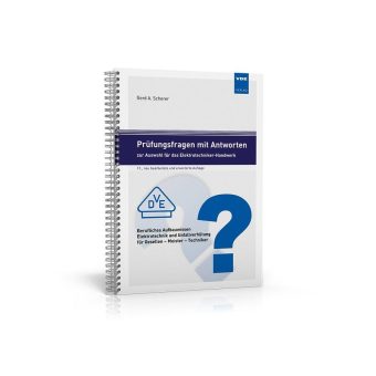 NEU: Berufliches Aufbauwissen Elektrotechnik und Unfallverhütung für Gesellen, Meister und Techniker