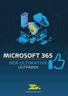 How-to M365: Hornetsecurity veröffentlicht „Microsoft 365: Der ultimative Leitfaden”