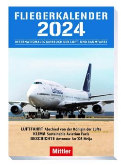 Internationales Jahrbuch der Luft- und Raumfahrt: Der FliegerKalender 2024 ab sofort bei Mittler bestellbar