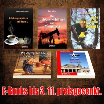 Erinnerung an eine Hoffnung, moderne Schatzgräber und eine Botschaft an die Menschen der Zukunft – 5 E-Books von Freitag bis Freitag zum Sonderpreis