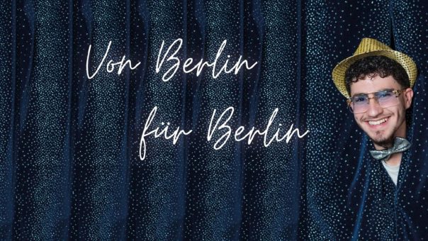 Von Berlin für Berlin – Soziales Projekt goes glamour